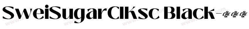 SweiSugarCIKsc Black字体转换
